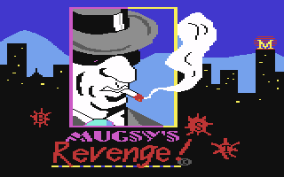 Mugsy’s Revenge